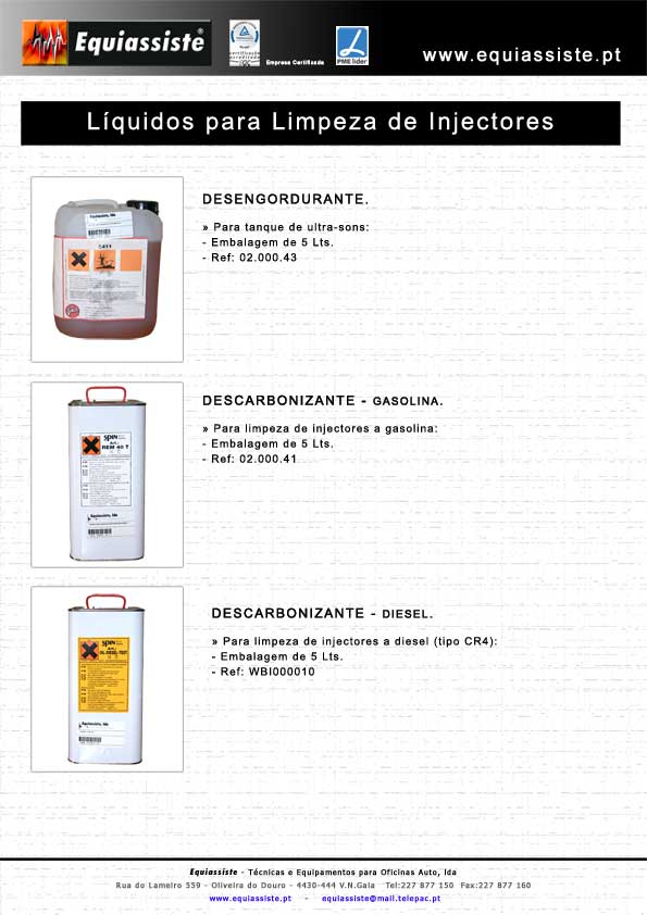 Teste e Reparação de Injectores Gasolina e Diesel - Equipamentos para Carregar Ar Condicionado - Mudança e Limpeza de Óleo em Caixas de Velocidade Automáticas - Descarbonizadora Gasolina e Diesel liquidos para limpeza de injetores